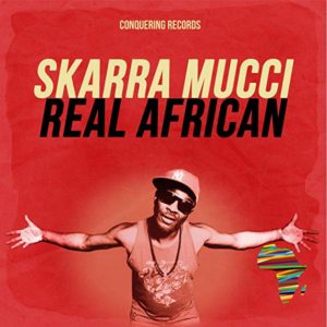 Skarra Mucci - Real African (2020) Single