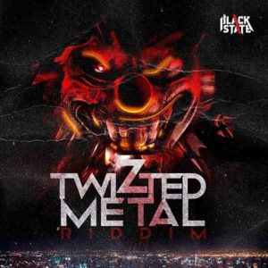 Twizted Metal Riddim [Black State] (2020)