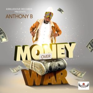 Anthony B - Money Over War (2020) Single
