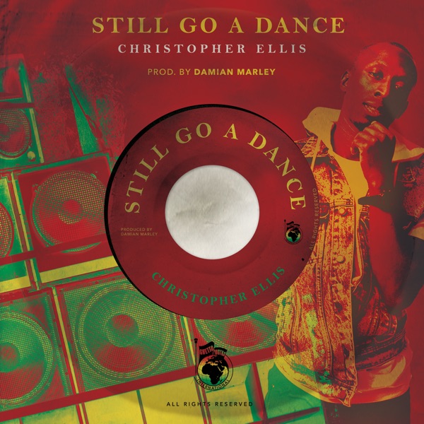 Christopher Ellis - Still Go a Dance (2020) Single