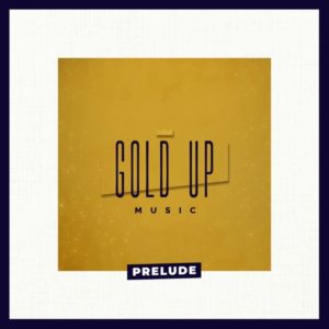 Gold Up - Prelude (2020) Album