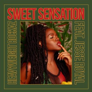 HeavyWeight Rockaz feat. Jesse Royal - Sweet Sensation (2020) Single