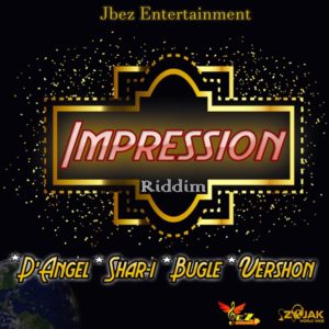 Impression Riddim [Jbez Entertainment] (2020)