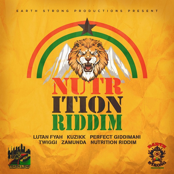 Nutrition Riddim [Earth Strong Productions] (2020)