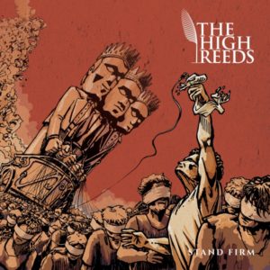 The High Reeds - Stand Firm (2020) Album