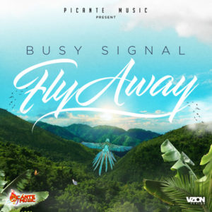 Busy Signal - Fly Away (2020) Single