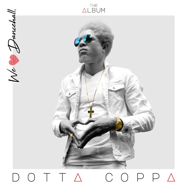 Dotta Coppa - We Love Dancehall (2020) Album