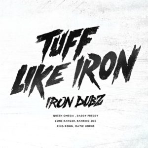 Iron Dubz - Tuff Like Iron (2020) Album