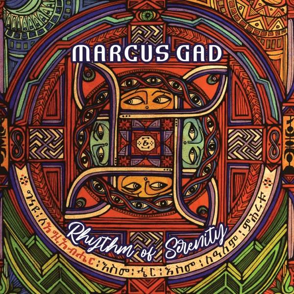 Marcus Gad - Rhythm of Serenity (2020) Album
