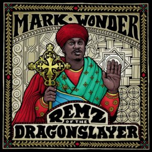 Mark Wonder - Remz of the Dragon Slayer (2020) Album