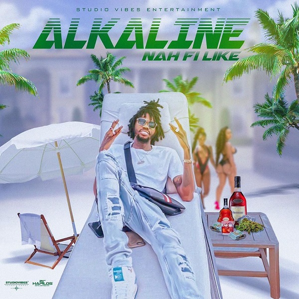 Alkaline - Nah Fi Like (2020) Single
