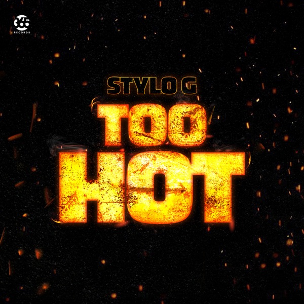 Stylo G - Too Hot (2020) Single
