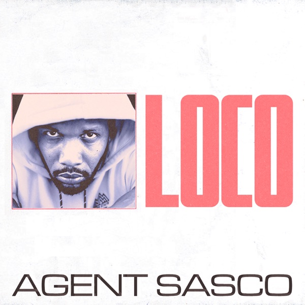 Agent Sasco - Loco (2020) Single