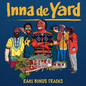 Inna De Yard - Rare Bonus Tracks (2020) EP