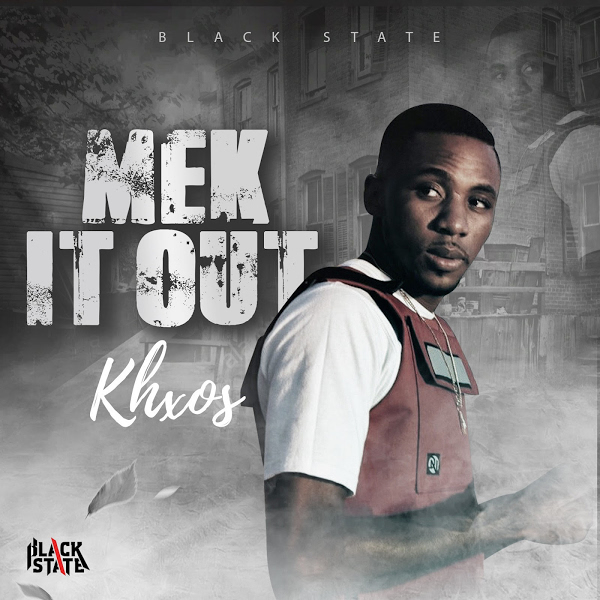Khxos - Mek It Out (2020) Single