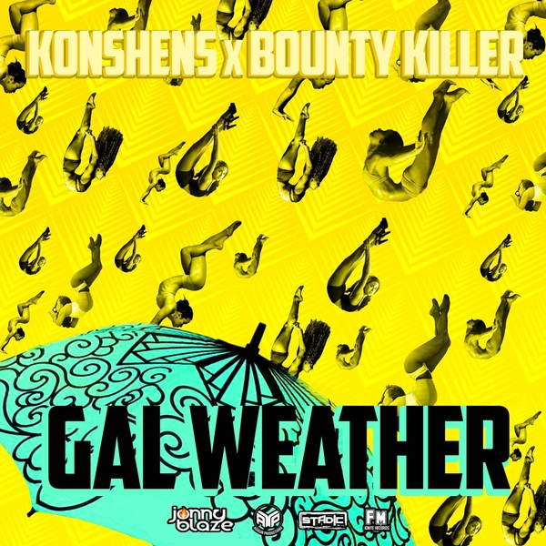Bounty Killer x Konshens - Gal Weather (2020) Single