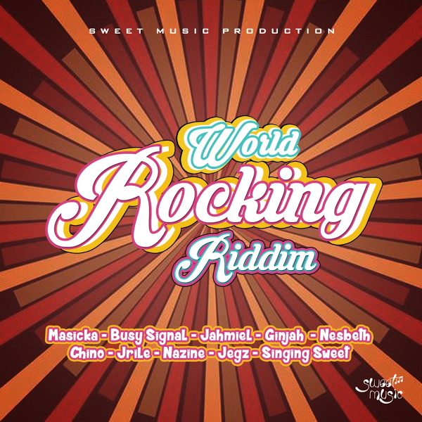 World Rocking Riddim [Sweet Music] (2020)