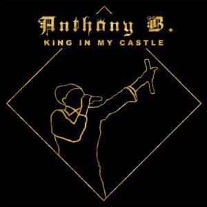 Anthony B - King in My Castle (2020) Album