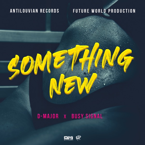 D-Major x Busy Signal - Something New (2020) Single
