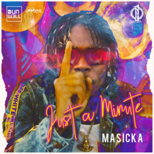 Masicka x Dunw3ll - Just a Minute (2020) Single