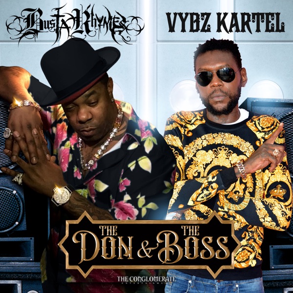 Busta Rhymes x Vybz Kartel - The Don & The Boss (2020) Single