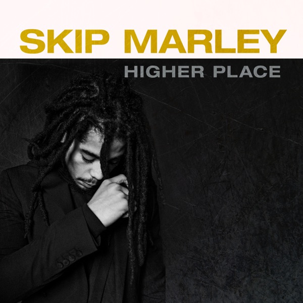 Skip Marley - Higher Place (2020) EP