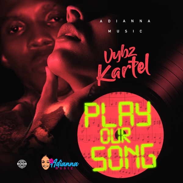Vybz Kartel - Play Our Song (2020) Single
