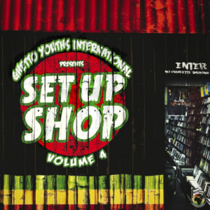 Set Up Shop Volume 4 [Ghetto Youths International] (2020)