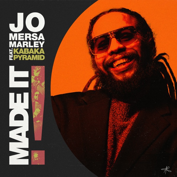 Jo Mersa Marley x Kabaka Pyramid - Made It (2021) Single