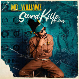 Mr. Williamz - Sound Killa Mindset (2021) Album