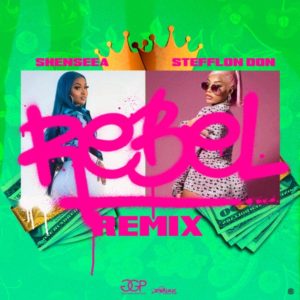 Shenseea x Stefflon Don - Rebel Remix (2021) Single
