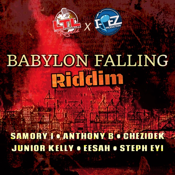 Babylon Falling Riddim [Larger Than Life Records] (2021)