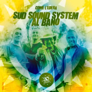Sud Sound System x Al Bano - Come l'edera (2021) Single