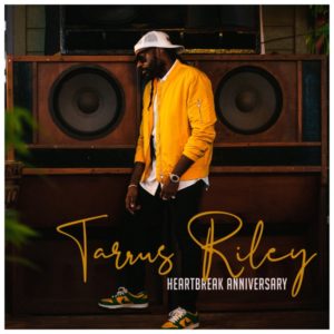 Tarrus Riley - Heartbreak Anniversary (2021) Single