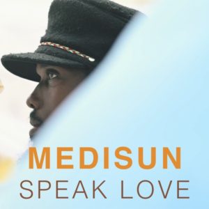 Medisun - Speak Love (2021) Single