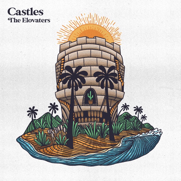 The Elovaters - Castles (2021) Album