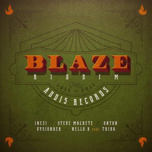 Blaze Riddim [Addis Records] (2021)