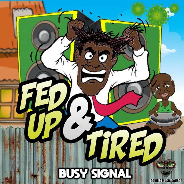 Busy Signal - Fed up & Tired (2021) Single