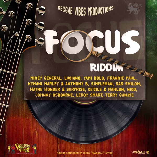 Focus Riddim [Reggae Vibes Productions] (2021)