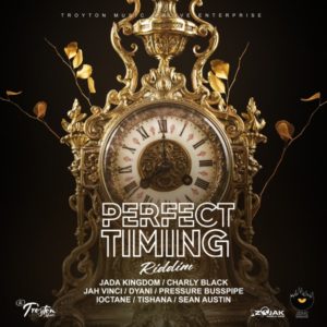 Perfect Timing Riddim [Troyton Music / Alive Enterprise] (2021)