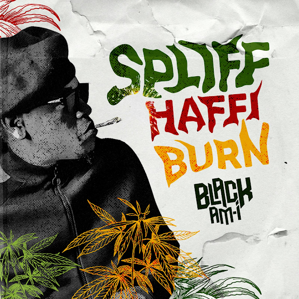 Black-Am-I - Spliff Haffi Burn (2021) Single