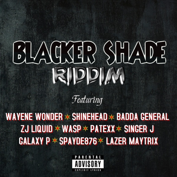 Blacker Shade Riddim [Real Squad Records] (2021)
