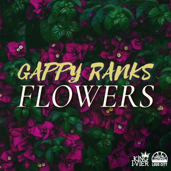 Gappy Ranks - Flowers (2021) Single