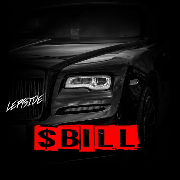 Leftside - $Bill (2021) Single