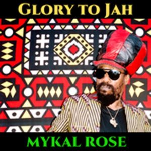 Mykal Rose - Glory to Jah (2021) Single