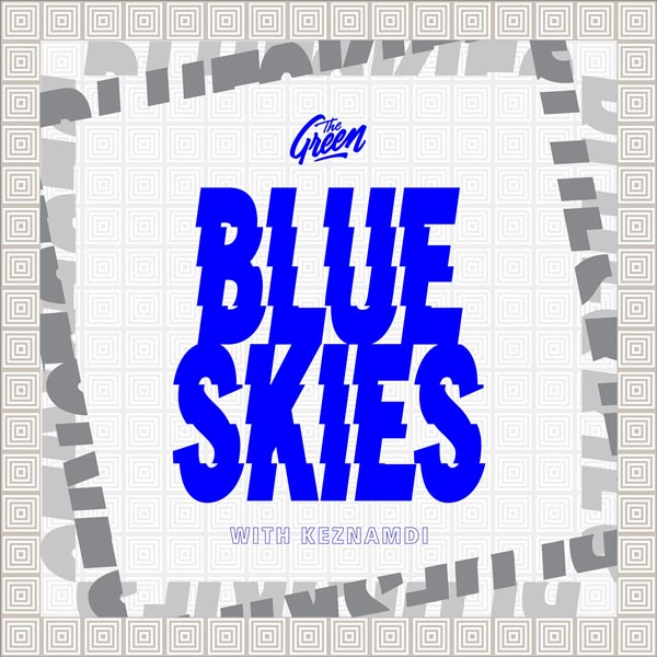 The Green x Keznamdi - Blue Skies (2021) Single