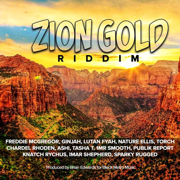 Zion Gold Riddim [Black Metro Music] (2021)