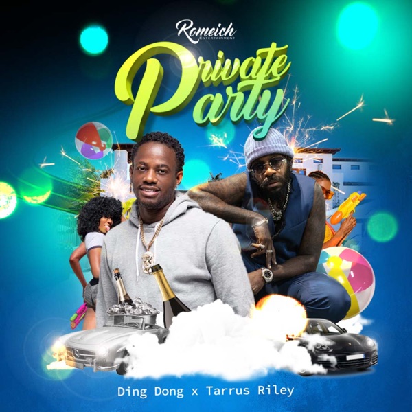 Ding Dong x Tarrus Riley - Private Party (2021) Single