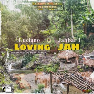 Luciano x Jahbar I - Loving Jah (2021) Single