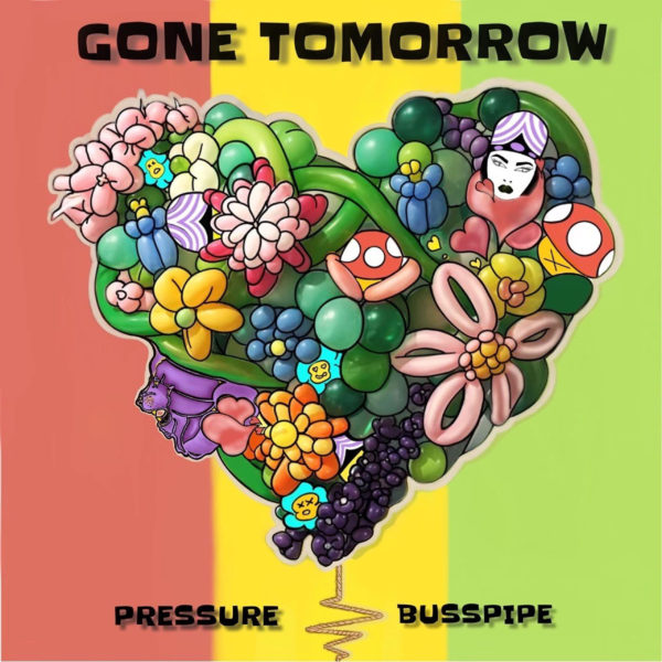 Pressure Busspipe - Gone Tomorrow (2021) Single
